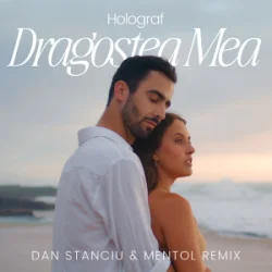 Cover Holograf - Dragostea Mea (Dan Stanciu & Mentol Remix)