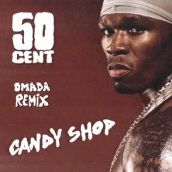 Cover 50 Cent - Candyshop (Omada Remix)
