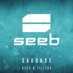 Cover Seeb & Neev & 11LIT3S - Saudade