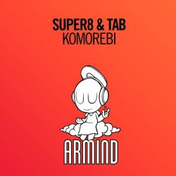 Cover Super8 & Tab - Komorebi (Original Mix)