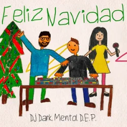 Cover DJ Dark & Mentol & D.E.P. - Feliz Navidad