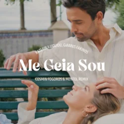 Cover Katerina Lioliou & Giannis Fakinos - Me Geia Sou (Cosmin Fogoros & Mentol Remix)