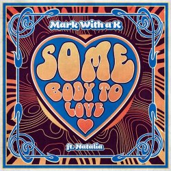 Cover Mark With A K - Somebody To Love