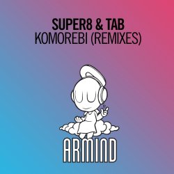 Cover Super8 & Tab - Komorebi (David Gravell Remix)