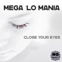 Cover Mega 'Lo Mania - Close Your Eyes (Vocal Mix)