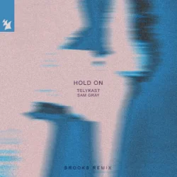 Cover TELYKAST & Sam Gray - Hold On [Brooks Remix]