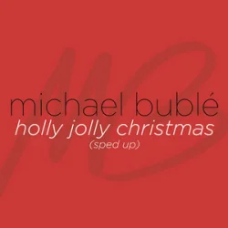 Cover Michael Bublé & sped up + nightcore - Holly Jolly Christmas (Sped Up)