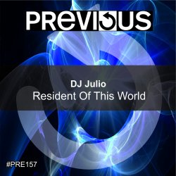Cover DJ Julio - Resident Of This World (DJ Tibby Remix)