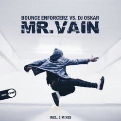 Cover Bounce Enforcerz vs DJ Oskar - Mr. Vain (DJ Oskar Mix)