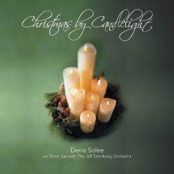 Cover Denis Solee & The Jeff Steinberg Orchestra - Christmas time is here