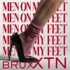 Cover brux XTN - Men On My Feet brux XTN - Men On My Feet