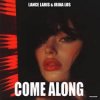 Cover Lance Laris & Irina Los - Come Along Lance Laris & Irina Los - Come Along