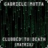 Cover Gabriele Motta - Clubbed To Death Gabriele Motta - Clubbed To Death
