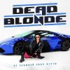 Cover Dead Blonde - Не забывай свои мечты (Dimas & D-Music ft. Harlid Remix) Dead Blonde - Не забывай свои мечты (Dimas & D-Music ft. Harlid Remix)