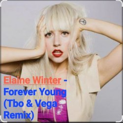 Cover Elaine Winter - Forever Young (Tbo & Vega Remix)