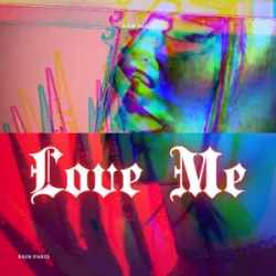 Cover Rain Paris - Love Me