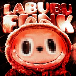 Cover LABUBU FUNK 3 (super slowed)