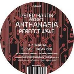 Cover Peter Martin pres. Anthanasia - Perfect Wave