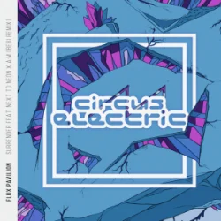 Cover Flux Pavilion & Next To Neon & A:M - Surrender (Bebi Remix)