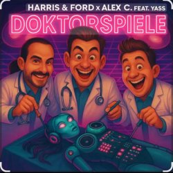 Cover Harris & Ford & Alex C. feat. Yass - Doktorspiele