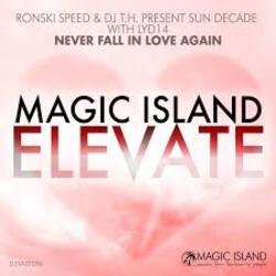 Cover Ronski Speed & DJ T.H. pres. Sun Decade - Never Fall in Love Again (Extended Mix)