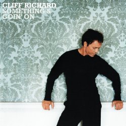 Cover Cliff Richard - Something's Goin' on