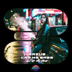 Cover Razus & Car Me Bass - Out Of My Mind