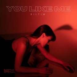 Cover RILTIM - You Like Me