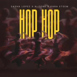 Cover Sasha Lopez & N-Tone & Kara Etsem - Hop Hop