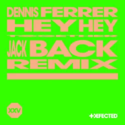 Cover Dennis Ferrer & David Guetta - Hey Hey (Jack Back Remix)