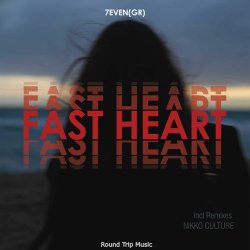 Cover 7even GR - Fast Heart (Nikko Culture Remix)