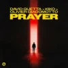 Cover David Guetta & Kiko & Olivier Giacomotto - Prayer David Guetta & Kiko & Olivier Giacomotto - Prayer