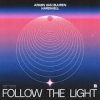 Cover Armin van Buuren & Hardwell - Follow The Light (Extended Mix) Armin van Buuren & Hardwell - Follow The Light (Extended Mix)