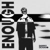 Cover Danny Denaro - Enough Danny Denaro - Enough