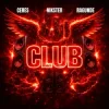 Cover CERES & NIKSTER & Ragunde - Club CERES & NIKSTER & Ragunde - Club