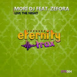 Cover Mori DJ feat. Zefora - Live The Night (Vocal Mix)