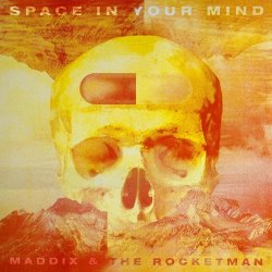 Cover Maddix x The Rocketman - Space In Your Mind