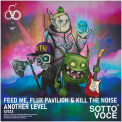 Cover Feed Me & Flux Pavilion & Kill The Noise - Another Level