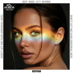 Cover Deepsan - Don't Let Me Fade