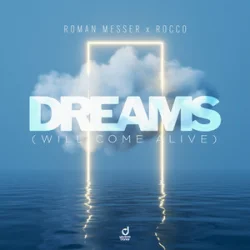 Cover Roman Messer & Rocco - Dreams (Will Come Alive)