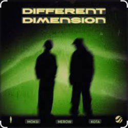 Cover Moksi & Merow feat. Kota - Different Dimension (Extended Mix)