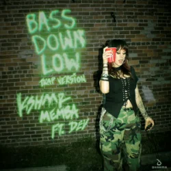 Cover KSHMR & MEMBA - Bass Down Low (feat. DEV) [Trap Version]