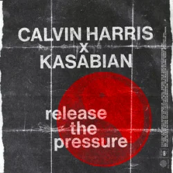 Cover Calvin Harris & Kasabian - Release The Pressure