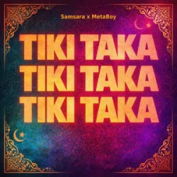 Cover Samsara & MetaBoy - Tiki Taka