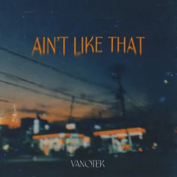 Cover Vanotek - Ain't Like That