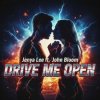 Cover Jenya Lee ft. John Bloom - Drive Me Open Jenya Lee ft. John Bloom - Drive Me Open
