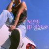 Dasha - None of My Business