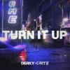 Cover DERKY & Crite - Turn It Up DERKY & Crite - Turn It Up