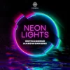 Cover Outrageouz & Hardworkerz - Neon Lights Outrageouz & Hardworkerz - Neon Lights