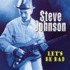 Cover Steve Johnson - Let's Be Bad Steve Johnson - Let's Be Bad